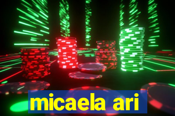 micaela ari